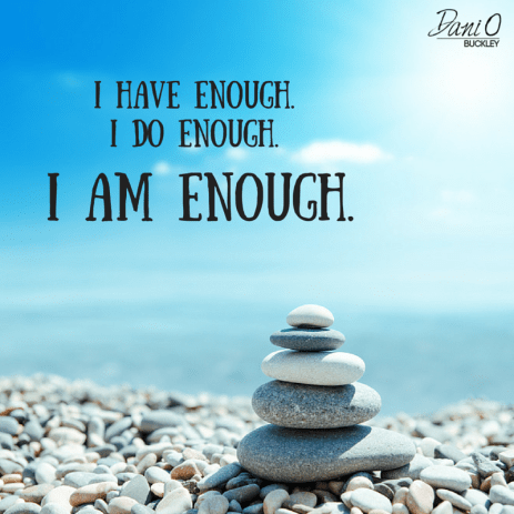 Monday-Mantra-i-have-enough-i-do-enough-i-am-enough.png